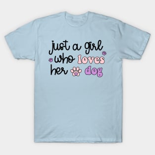Just A Girl Who Loves Her Dog T-Shirt